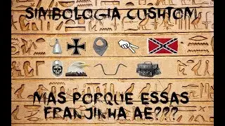 Simbologia CUSHTOM - De onde raios vem as franjinhas?
