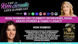 Roni Robbins on Celebrity Interviews, Near-Death Stories & Family Legacy