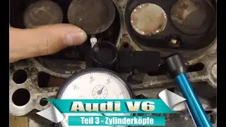 Audi V6 Motor Teil 3 - Zylinderköpfe
