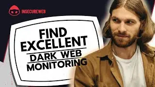 How can you find a reliable Dark Web Monitoring tool online? Meet InsecureWeb