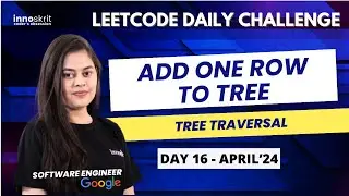 Add One Row to Tree | BFS | Binary Tree | LeetCode Daily Challenge | Prerna Sharma