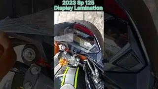 🌶️2023 Honda SP 125 Display Lamination 😍😍 #shorts #viral #youtubeshorts #sp125