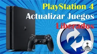 PlayStation 4: Como Actualizar los Juegos instalados en una PS4 liberada - Paso a paso