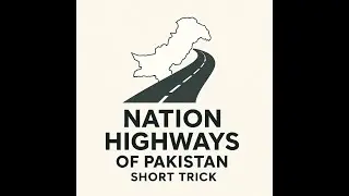NATIONAL HIGHWAYS OF PAKISTAN | SHORT TRICK | PPSC | FPSC