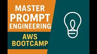 Session 2  Master Prompt Engineering on AWS 🔧 | Step-by-Step Guide for Beginners