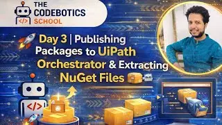 🚀 Day 3 | Publishing Packages to UiPath Orchestrator & Extracting NuGet Files 📦🤖