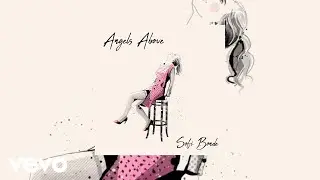 Sofi Bonde - Angels Above (Audio)