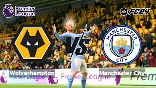 Wolverhampton Vs Manchester city | Premier league 2023-2024  Simulation [FC 24]