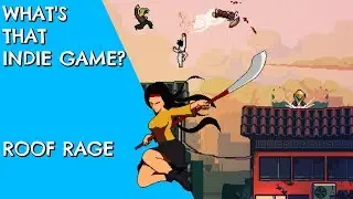 WHAT'S THAT INDIE GAME? | Roof Rage Indie Game Review