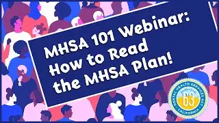 MHSA 101 Webinar: How To Read The MHSA Plan