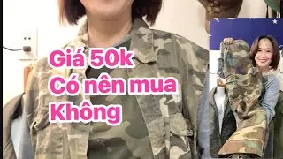 Giá 50 chiếc quần xem thử vừa mình không