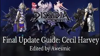 Dissidia NT Final Update Guide: Cecil Harvey