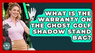 What Is The Warranty On The Ghost Golf Shadow Stand Bag? - Your Golf Gear Insider