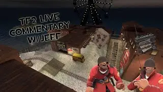 TF2 Live Commentary: Roaming Soldiers W/Jeff
