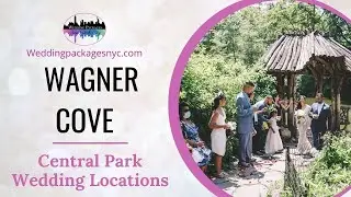 A Central Park Wedding at Wagner Cove. How to get there by Wedding Packages NYC