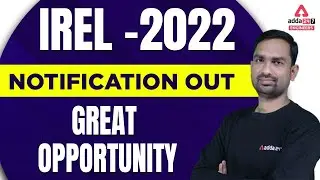 IREL Recruitment 2022 | NOTIFICATION OUT | GREAT OPPORTUNITY