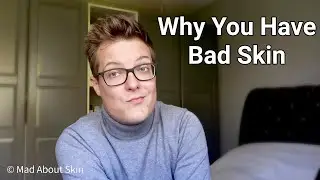 The True REASON WE HAVE BAD SKIN - Exposing The Skincare World