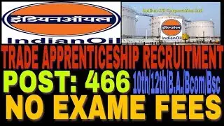 INDIAN OIL CORPORATION RECRUITMENT OF TRADE APPRENTICESHIP 2019