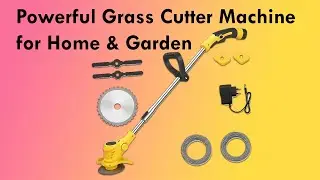 Powerful Grass Cutter Machine for Home & Garden | Lightweight & Rechargeable
