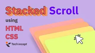 Attractive Card Stacking Scroll Effects with HTML CSS and JS | Tech Incept