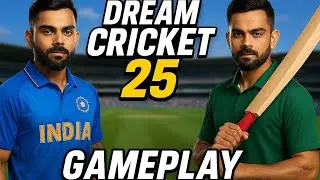 Dream Cricket 25 Gameplay | Real Content | No Copy | Mobile Cricket Game 2025
