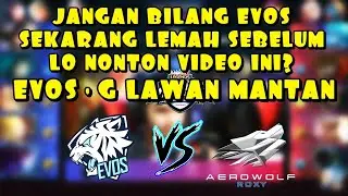 MATCH 1 EVOS VS AEROWOLF ROXY MPL-ID SEASON 3 REGULAR SEASON