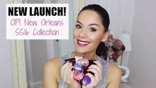 OPI NEW ORLEANS COLLECTION UNBOXING & REVIEW | Beauty's Big Sister