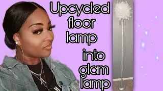 WALMART FLOOR LAMP| GLAM LAMP| UPCYCLE| ITS BLINGY 💎🤑🔥