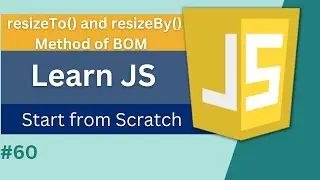 how to resize open window with the help of browser object model by resizeTo and resizeBy function