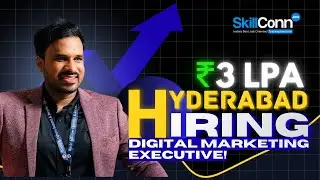 Digital Marketing Executive Hiring in Hyderabad 🔥 | ₹3 LPA Job Opportunity | SkillConn Jobs
