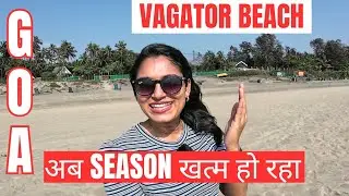 Ending now | Goa Vagator Beach | Goa Vlog