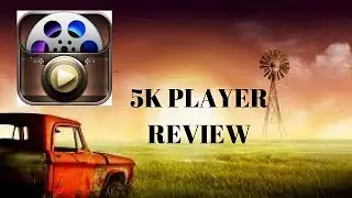 5k Player Full Review 2017.