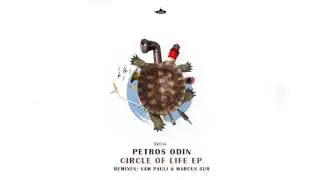 Petros Odin - Circle of Life (Sam Pauli Remix)