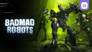 Bad Mad Robots Live Stream || Game night goes brrrrr!