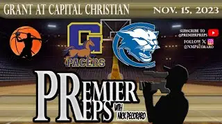 GRANT AT CAPITAL CHRISTIAN BOYS BASKETBALL | NOV. 15, 2023