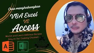Cara Menghubungkan Data Excel dan Database Access