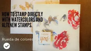 How to stamp directly with watercolors and Altenew stamps