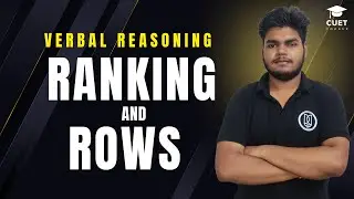 Ranking And Rows | Logical Reasoning | CUET 25 | Abhinav | @CUETCORNER
