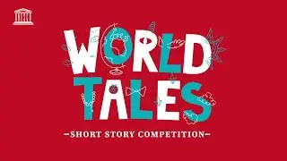 &ldquo;World Tales&rdquo; Short Story Competition