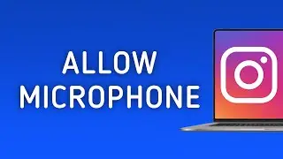 How To Allow Microphone On Instagram PC (New Update)