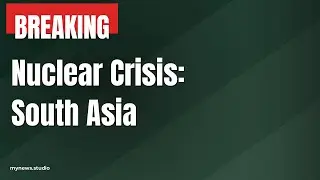 India-Pakistan Missile Strikes: Nuclear Tensions Escalate in South Asia Crisis