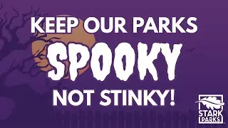 Keep Our Parks Spoooooky, Not Stinky!