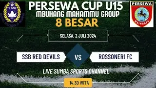RED DEVILS VS ROSSONERI FC PERSEWA CUP U15 MBUHANG MAHAMMU GROUP SUMBA SPORTS CHANNEL