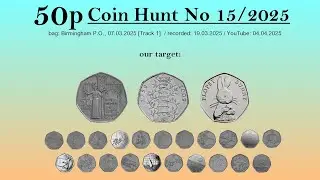 🙂 Another Pretty Decent Result - 50p Coin Hunt No 15/2025 For Rare And Valuable Commemoratives