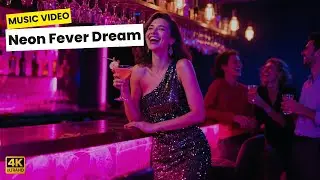 Neon Fever Dream | A Cinematic Nightclub Fantasy Music Video