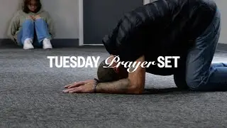 TUESDAY PRAYER SET | 1.20.26