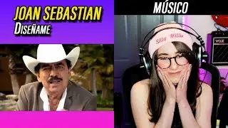 MÚSICO Reacciona a Joan Sebastian - Diseñame - ANALISIS