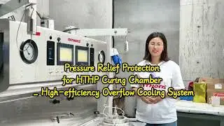 Pressure Relief Protection and High Efficiency Overflow Cooling System for HTHP Curing Chamber #fyp