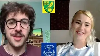 NORWICH Vs EVERTON PREVIEW | LAST CHANCE SALOON? | ft SARAH HALPIN