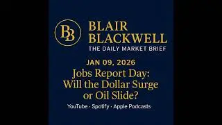 Jobs Report Day: Will the Dollar Surge or Oil Slide?